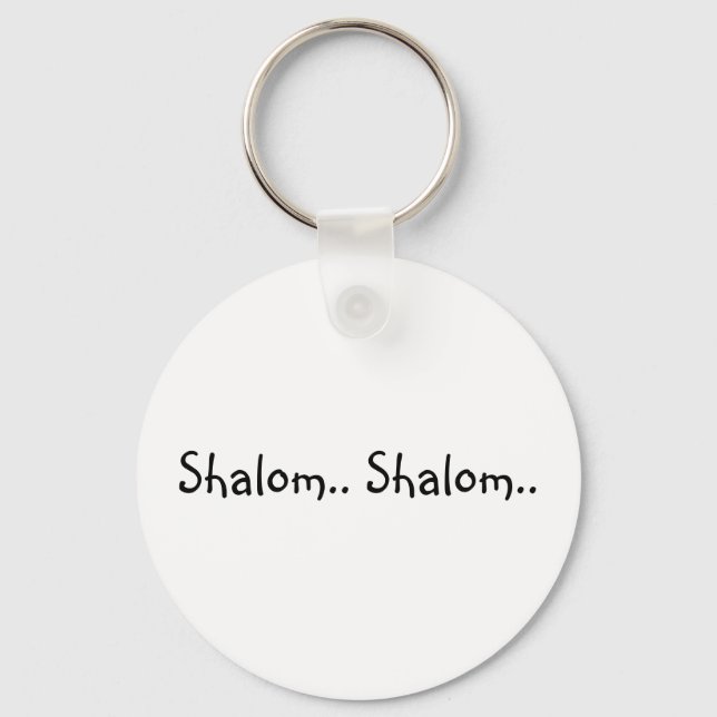 Shalom.. Shalom.. - Key Chain (Front)