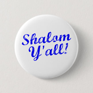 Shalom Y'all! 6 Cm Round Badge