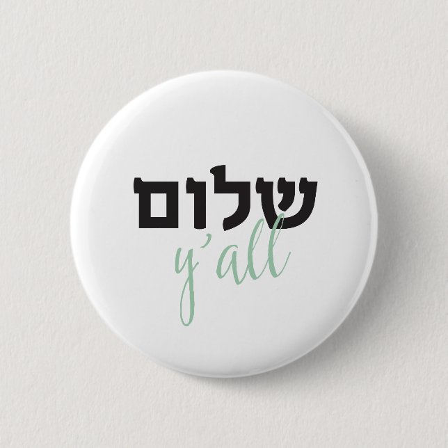 ShalomY'all, Hebrew 6 Cm Round Badge (Front)