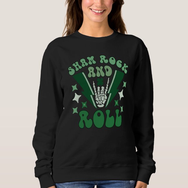 Sham Rock And Roll St Patrick's Day Sweatshirt (Front)