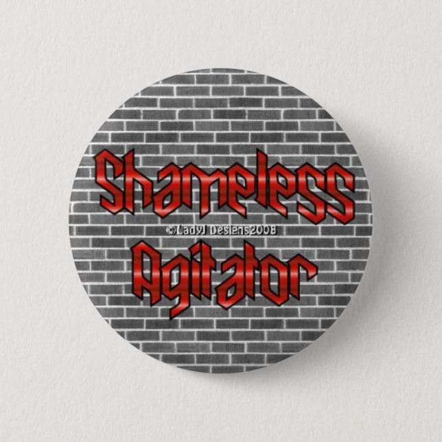Shameless Agitator Button (Front)