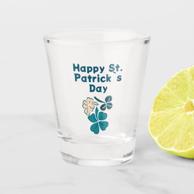 Shamrock Clover Irish Happy St. Patrick`s Day  Shot Glass (Front)