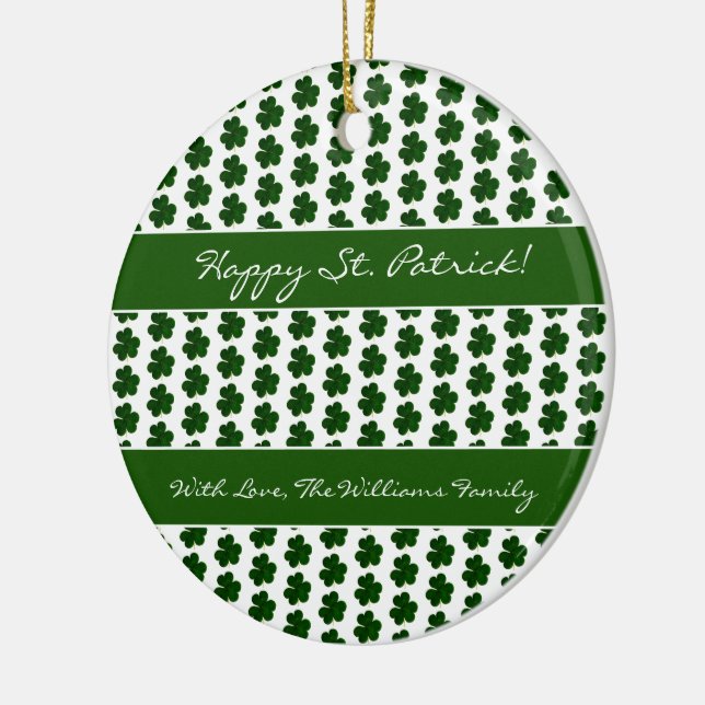 Shamrock Clover Pattern Custom Text St. Patrick Ceramic Ornament (Left)