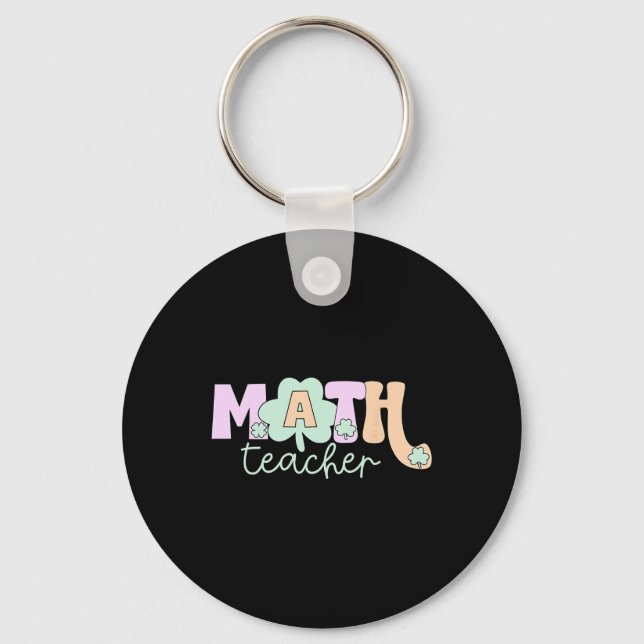 Shamrock Cute Math Teacher Algebra Geometry St Pat Key Ring (Front)