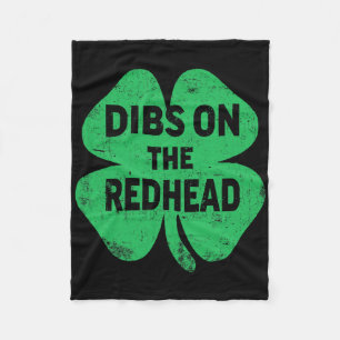Shamrock Dibs On The Redhead Funny Irish St Patric Fleece Blanket