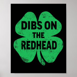 Shamrock Dibs On The Redhead Funny Irish St Patric Poster