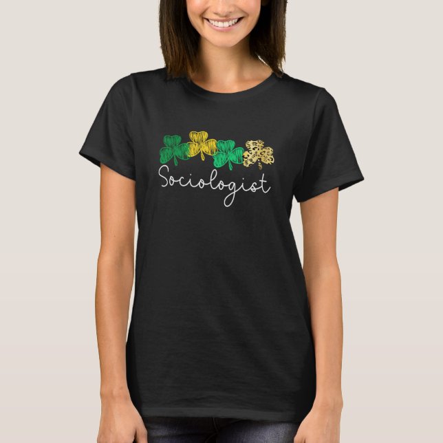 Shamrock Leopard Saint Paddy's Sociologist St Patr T-Shirt (Front)