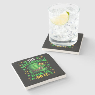 Shamrock Leprechauns Made Me Do It St Patricks Day Stone Coaster