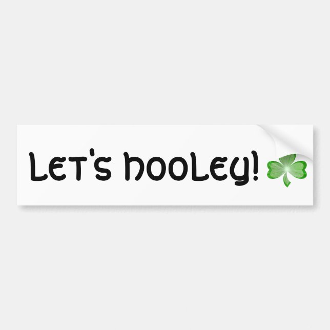 Shamrock 'Let's Hooley!' bumper sticker white (Front)