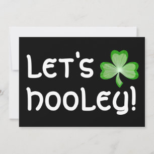 Shamrock 'Let's Hooley'  invitation black