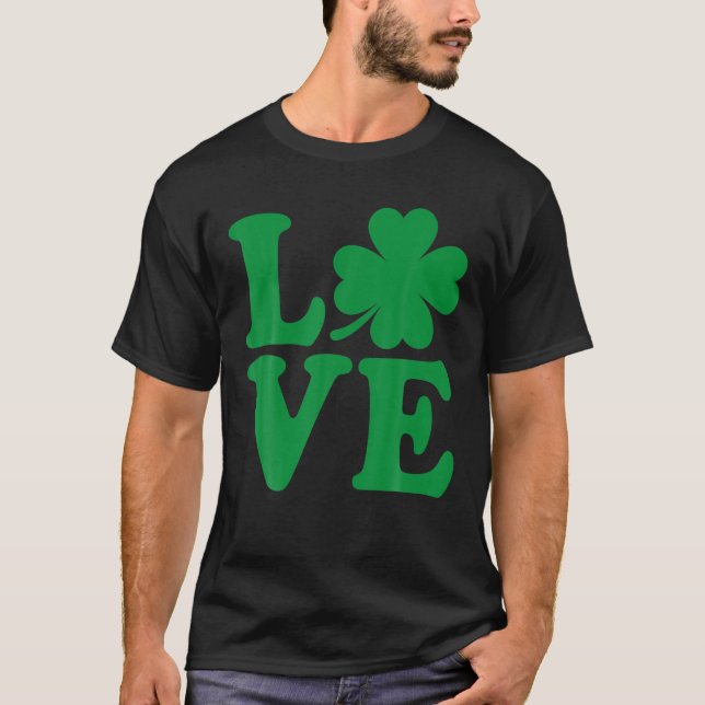 Shamrock Love Funny St Patrick Patty's Day For Men T-Shirt (Front)