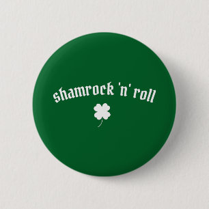 Shamrock n roll St Patrick's Day 6 Cm Round Badge