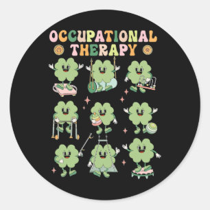 Shamrock Occupational Therapy St Patrick's Day Ot Classic Round Sticker