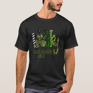 Shamrock One Lucky Home Health Aide Nursing St Pat T-Shirt