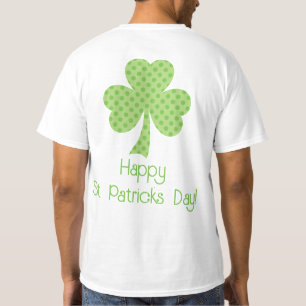 Shamrock Polka dots St. Patricks Day back n chest T-Shirt