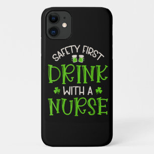 Shamrock Safety First Drink With A Nurse iPhone 11 Case