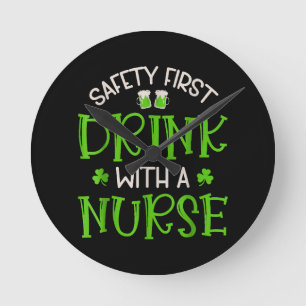 Shamrock Safety First Drink With A Nurse Round Clock