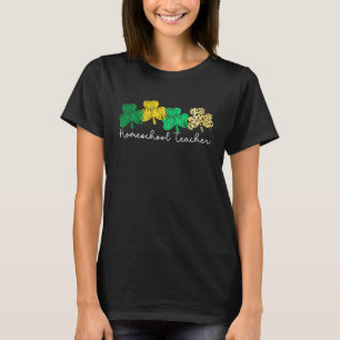 Shamrock Saint Paddy's Homeschool Teacher St Patri T-Shirt