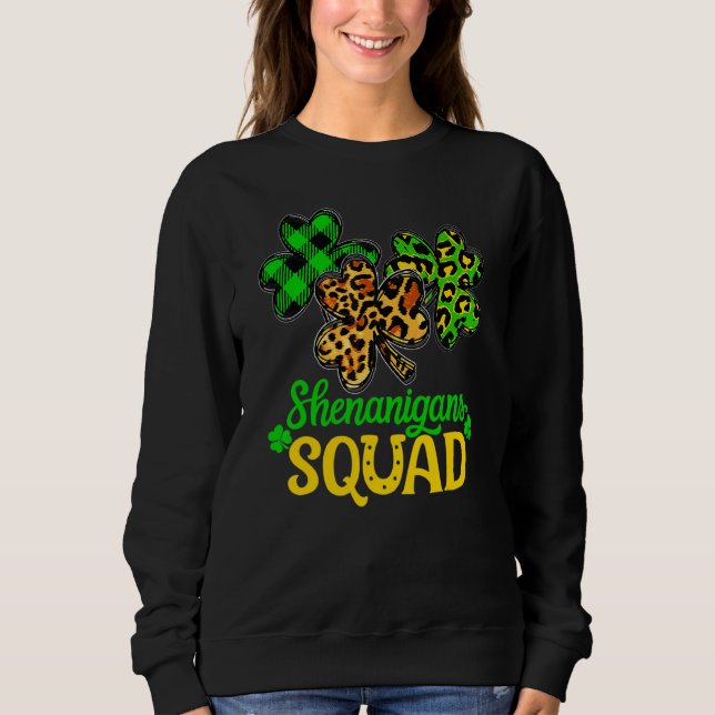 Shamrock St Patricks Day Shenanigans Squad Lucky F Sweatshirt (Front)