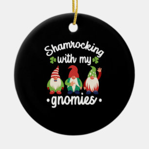 Shamrocking With My Gnomies Funny St Patrick's Day Ceramic Ornament