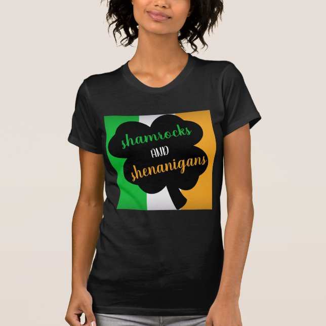 Shamrocks and Shenanigans Irish Flag T-Shirt (Front)