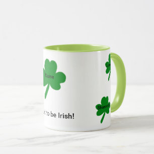 Shamrocks Irish Sayings Customise Mug