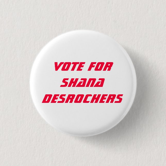 Shana DesRochers 3 Cm Round Badge (Front)