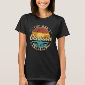 SHANNON The Man The Myth The Legend First Name T-Shirt