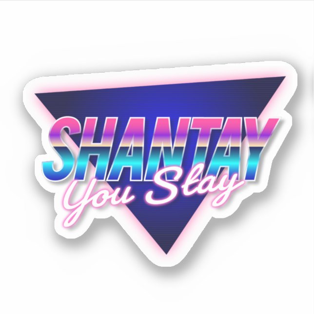 Shantay You Stay (Front)