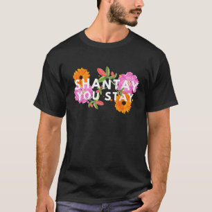 Shantay You Stay Drag Race Drag Queen Drag Lover T-Shirt