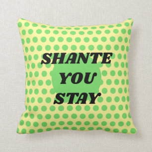 "Shante or Sashay Away?" two-sided catchphrase Cushion