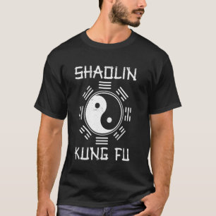 Shaolin Kung Fu Chinese Signs Martial Arts Ying an T-Shirt