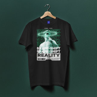 Shape-shift Reality T-Shirt