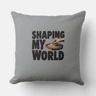 Shaping My World Inspirational Cushion