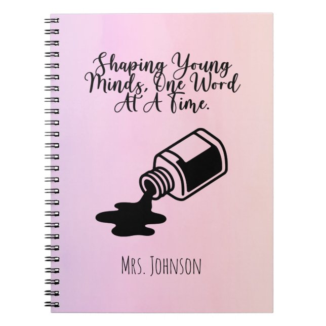 Shaping Young Minds, One Word At A Time Educator Notebook (Front)