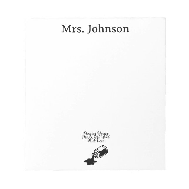 Shaping Young Minds, One Word At A Time Educator Notepad (Front)