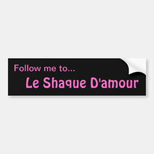 SHAQUE D'AMOUR bumper sticker