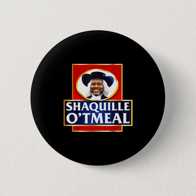 Shaquille Oatmeal Funny Meme  6 Cm Round Badge (Front)