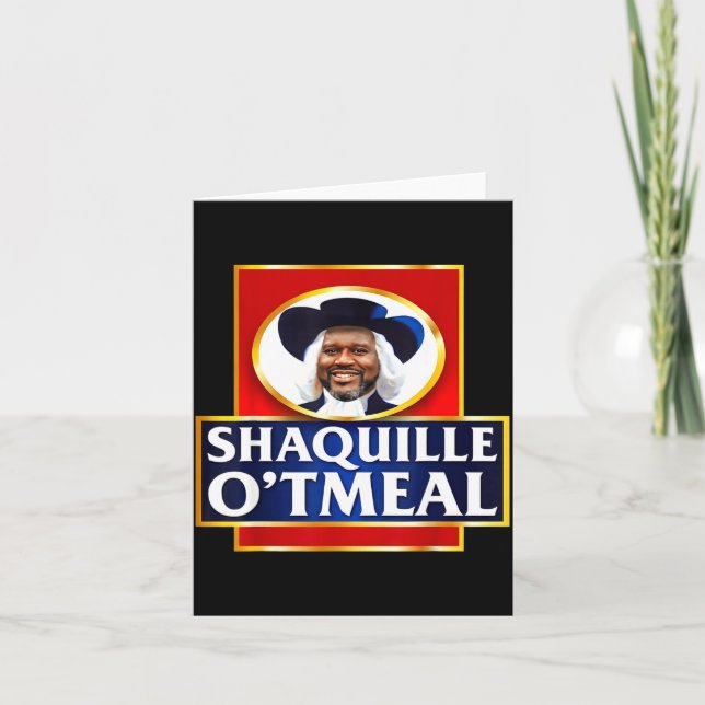Shaquille Oatmeal Funny Meme  Card (Front)