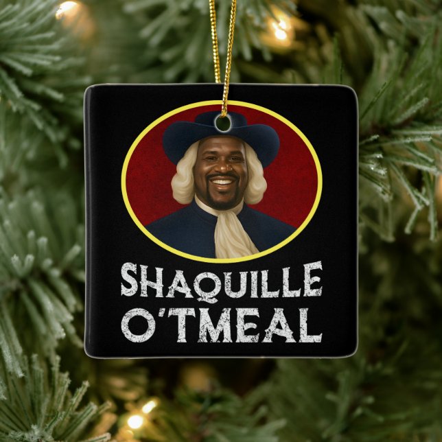 Shaquille Oatmeal Funny Meme Ceramic Ornament (Tree)