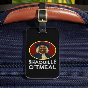 Shaquille Oatmeal Funny Meme Luggage Tag