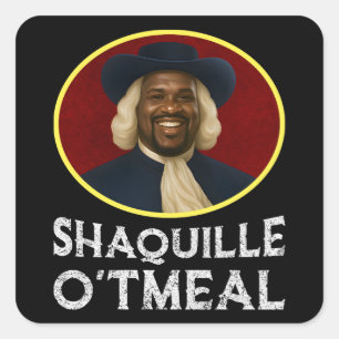 Shaquille Oatmeal Funny Meme Square Sticker