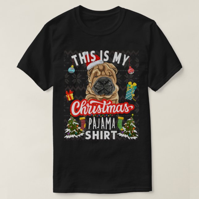 Shar Pei Christmas This Is My Christmas Pajama Sha T-Shirt (Design Front)
