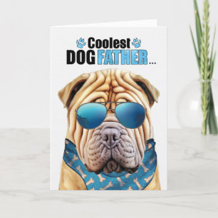 Shar Pei Dog Coolest Dad Father's Day Holiday Card