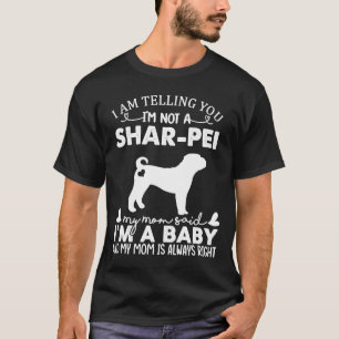 Shar Pei Dog For Women Mum Mama Baby Dog T-Shirt
