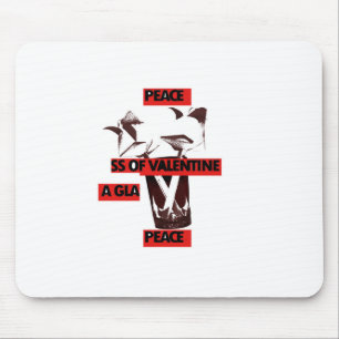 Share the love a glass of valentine peace.jpg mouse pad
