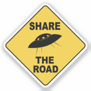 Share the Road funny UFO sign
