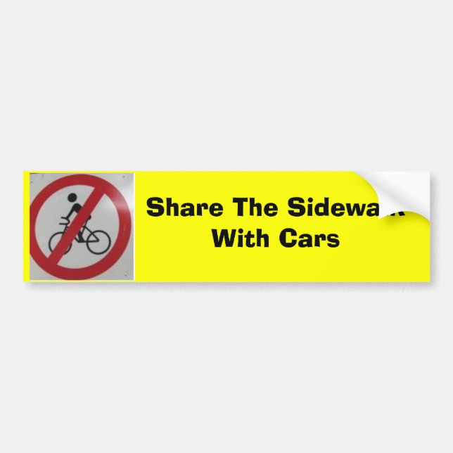 Share The Sidewalk with Cars Bumper Sticker (Front)