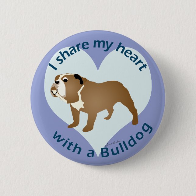 Share Your Heart - BULLDOG 6 Cm Round Badge (Front)