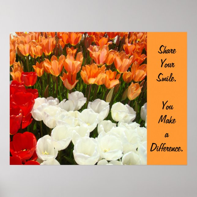 Share Your Smile art prints Tulips Make Difference (Front)